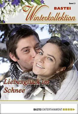 E-Book (epub) Liebesglück im Schnee von Verena Kufsteiner, Sibylle Simon, Andreas Kufsteiner