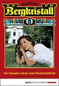 E-Book (epub) Bergkristall - Folge 248 von Ursula Von Esch