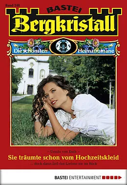 E-Book (epub) Bergkristall - Folge 248 von Ursula Von Esch