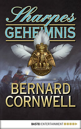 E-Book (epub) Sharpes Geheimnis von Bernard Cornwell
