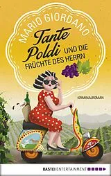 E-Book (epub) Tante Poldi und die Früchte des Herrn von Mario Giordano