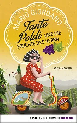 E-Book (epub) Tante Poldi und die Früchte des Herrn von Mario Giordano