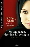 E-Book (epub) Das Mädchen, das den IS besiegte von Farida Khalaf, Andrea C. Hoffmann