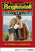 E-Book (epub) Bergkristall - Folge 251 von Kristina Brunner