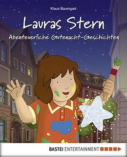 E-Book (epub) Lauras Stern - Abenteuerliche Gutenacht-Geschichten von Klaus Baumgart, Cornelia Neudert
