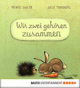 E-Book (epub) Wir zwei gehören zusammen von Michael Engler