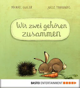 E-Book (epub) Wir zwei gehören zusammen von Michael Engler