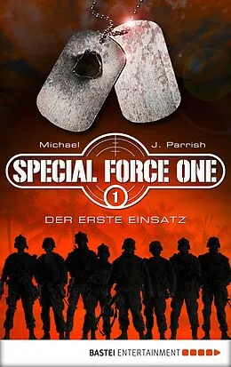 E-Book (epub) Special Force One 01 von Michael J. Parrish