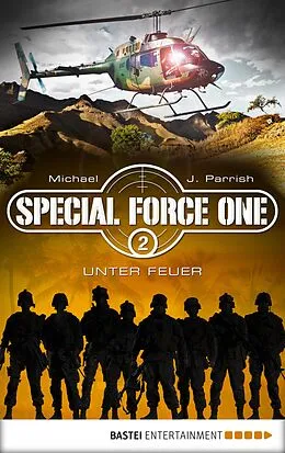 E-Book (epub) Special Force One 02 von Michael J. Parrish
