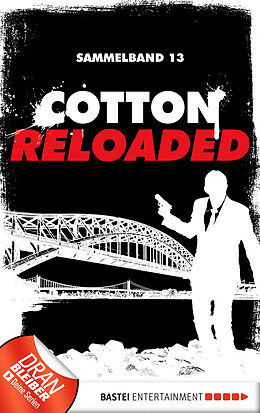 E-Book (epub) Cotton Reloaded - Sammelband 13 von Oliver Buslau, Jürgen Benvenuti, Peter Mennigen
