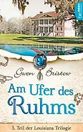 E-Book (epub) Am Ufer des Ruhms von Gwen Bristow