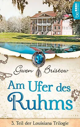 E-Book (epub) Am Ufer des Ruhms von Gwen Bristow