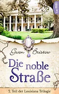 E-Book (epub) Die noble Straße von Gwen Bristow