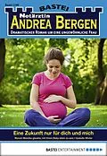 E-Book (epub) Notärztin Andrea Bergen 1298 von Isabelle Winter