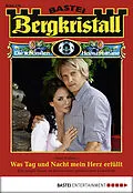 E-Book (epub) Bergkristall - Folge 256 von Rosi Wallner