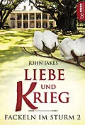 E-Book (epub) Liebe und Krieg von John Jakes