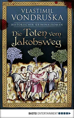 E-Book (epub) Die Toten vom Jakobsweg von Vlastimil Vondruska