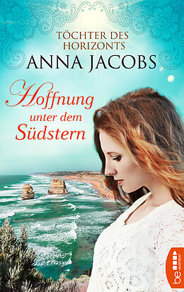 E-Book (epub) Hoffnung unter dem Südstern von Anna Jacobs