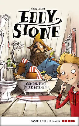 E-Book (epub) Eddy Stone und der Pirat in der Badewanne von Simon Cherry