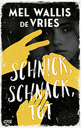E-Book (epub) Schnick, schnack, tot von Mel Wallis de Vries