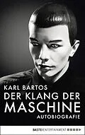 E-Book (epub) Der Klang der Maschine von Karl Bartos
