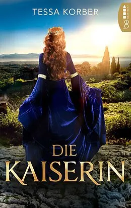 E-Book (epub) Die Kaiserin von Tessa Korber
