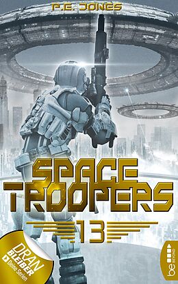 E-Book (epub) Space Troopers - Folge 13 von P. E. Jones