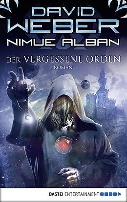 E-Book (epub) Nimue Alban: Der vergessene Orden von David Weber