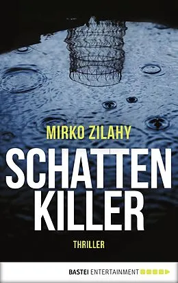 E-Book (epub) Schattenkiller von Mirko Zilahy