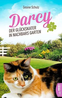 E-Book (epub) Darcy - Der Glückskater in Nachbars Garten von Gesine Schulz