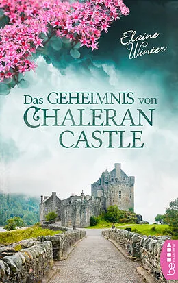 E-Book (epub) Das Geheimnis von Chaleran Castle von Elaine Winter