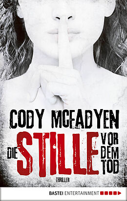 E-Book (epub) Die Stille vor dem Tod von Cody Mcfadyen