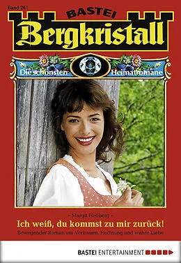E-Book (epub) Bergkristall - Folge 261 von Margit Hellberg