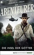 E-Book (epub) Die Abenteurer - Folge 02 von Hubert H. Simon