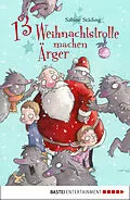 E-Book (epub) 13 Weihnachtstrolle machen Ärger von Sabine Städing