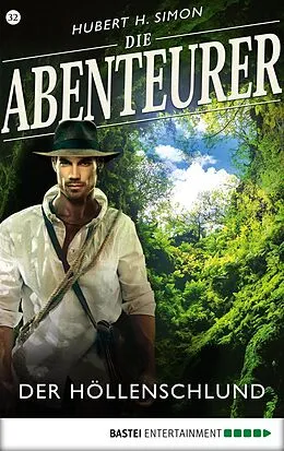 E-Book (epub) Die Abenteurer - Folge 32 von Hubert H. Simon