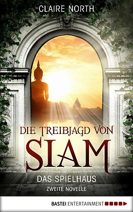 E-Book (epub) Die Treibjagd von Siam von Claire North