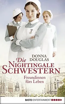 E-Book (epub) Die Nightingale-Schwestern von Donna Douglas