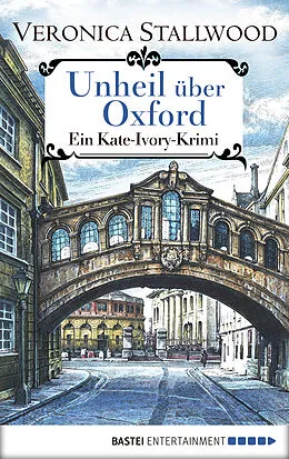 E-Book (epub) Unheil über Oxford von Veronica Stallwood