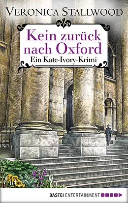 E-Book (epub) Kein Zurück nach Oxford von Veronica Stallwood