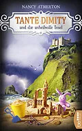 E-Book (epub) Tante Dimity und die unheilvolle Insel von Nancy Atherton