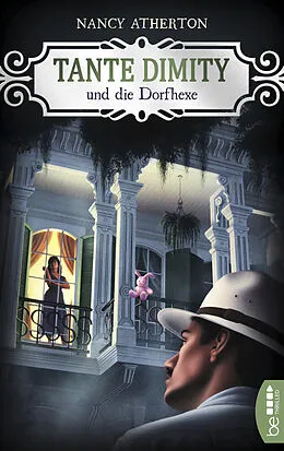 E-Book (epub) Tante Dimity und die Dorfhexe von Nancy Atherton
