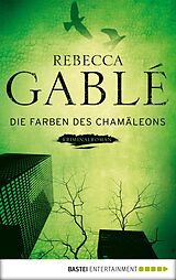 E-Book (epub) Die Farben des Chamäleons von Rebecca Gablé