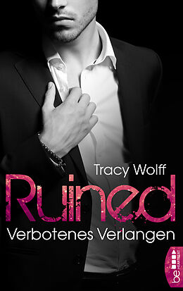 E-Book (epub) Ruined - Verbotenes Verlangen von Tracy Wolff