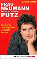E-Book (epub) Frau Neumann haut auf den Putz von Susanne Neumann