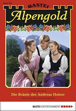 E-Book (epub) Alpengold 229 von Ursula Von Esch