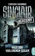 E-Book (epub) Sinclair Academy - 07 von Carson Hammer