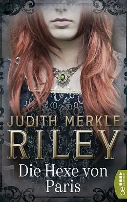 E-Book (epub) Die Hexe von Paris von Judith Merkle Riley