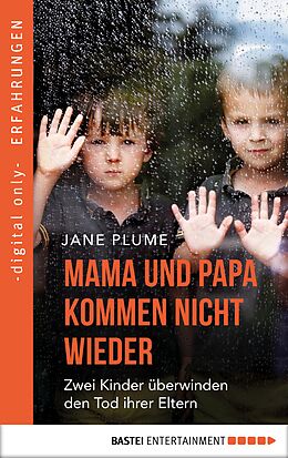 E-Book (epub) Mama und Papa kommen nicht wieder von Jane Plume