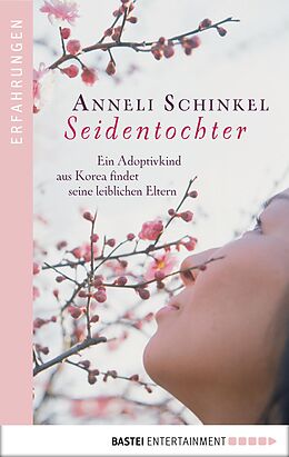E-Book (epub) Seidentochter von Anneli Schinkel